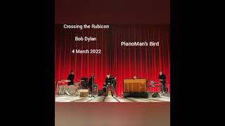 Crossing The Rubicon - Bob Dylan Live In Tuscon Music Hall 2022