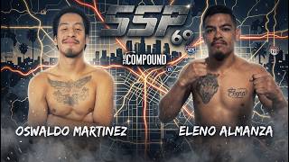 Eleno Almanza vs Oswaldo Martinez   SSP 69