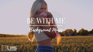Be With Me : Acoustic Folk Peaceful Positive Background Music
