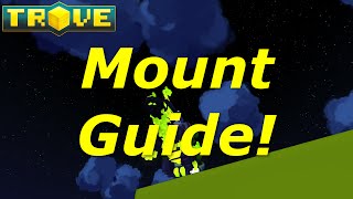 [Trove] Mount Guide(Tutorial)! How to Obtain All Mounts!