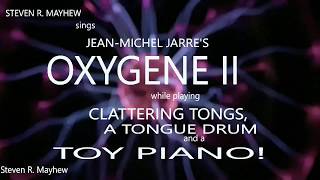 002: Steven R. Mayhew sings Jean-Michel Jarre's "Oxygene II" while playing Clattering Tongs.