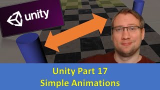 Unity Part 17: Simple Animations