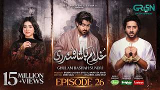 Ghulam Bashah Sundri Ep 26 (Subtitles) 7 Apr 26 | Sponsored by Brighto, Jhalak & Kabishah Mela Care