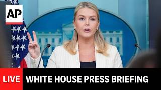 LIVE: White House press briefing with Karoline Leavitt