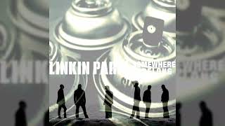 Linkin Park - Somewhere I Belong / In Between