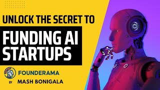 Unlock the Secret to Funding AI Startups - Top Strategies You MUST Know!