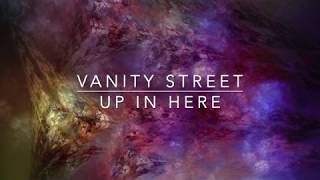 Vanity Street - Up in Here [Sounds Explorer]
