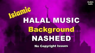 Islamic background music no copyright nasheed | Halal music