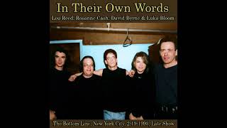 Luka Bloom, David Byrne, Rosanne Cash & Lou Reed: Bottom Line, New York City, 2 19, 1993, Late Show