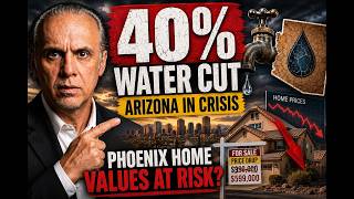 Arizona's Water Crisis Just Got Real — 40% Cuts Coming to Your Tap: Is Your  Home Value at Risk?