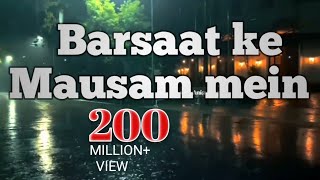 Barsaat Ke Mausam Mein | Kumar Sanu | Roop Kumar Rathod | Naajayaz | old song unplugged