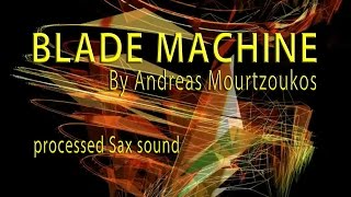 BLADE MACHINE by Saxelectro (original mix) Beatport