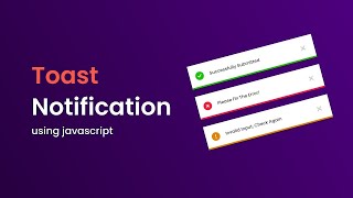 Custom Toast Notification | HTML, CSS & JavaScript