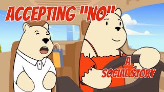 Accepting "No" - Social Emotional Learning