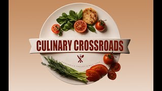 Culinary Crossroads Intro
