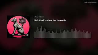 Black Hand 1: A Song For Esmeralda