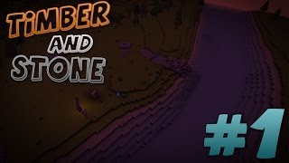 Timber and Stone - Day 1 | Epic New Adventure