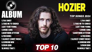 H O Z I E R  - Top English Songs 2024 - Top Popular Songs 2024