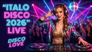 Italo Disco 2026 🔥 Best 80s Euro Disco | LIVE Nonstop Dance Mix – High Energy Retro Club Hits