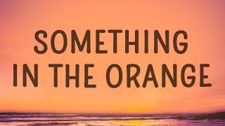 Zach Bryan - Something In The Orange (Lyrics) |1hour Lyrics