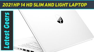 2021 HP 14" HD Slim and Light Laptop - Review 2023