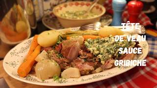 Ma TÊTE DE VEAU SAUCE GRIBICHE - Le plat français dont on raffole - Quel goût ! sur Gourmandises TV