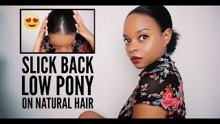 Natural Hair Tutorial | How To Do A Low Slicked Back Ponytail on Medium Length Natural Hair