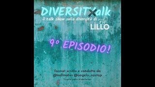 [DIVERSITALK] AUTISMO E DIVULGAZIONE - Puntata 9