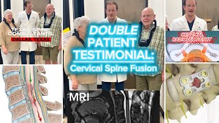 𝗗𝗼𝘂𝗯𝗹𝗲 Patient Testimonial! Cervical Spine Surgery