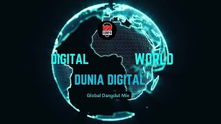 Dunia Digital | Global Dangdut Mix | Musikai OmPrap