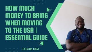 How Much Money to Bring When Moving to the USA? | Essential Guide