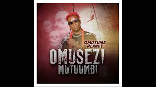 Omusezi Mutumbi By Omutume Planet 2023 New Music