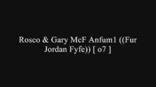Rosco & Gary McF Anfum1 ((Fur Jordan Fyfe)) [ o7 ]