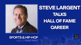 Steve Largent talks Hall of Fame career, Seahawks, & life story "Sports and Hip-Hop with DJ Mad Max"