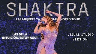 Shakira - Las de la Intuición/Estoy Aquí (Visual Studio Version LMYNL WORLD TOUR)