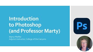 Introduction to Photoshop (and Professor Marty)