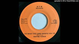 Wayne Forde – Do What The Lord Wants You To (US 1983)