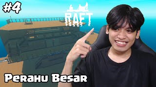 Membangun Perahu Besar (Hard Mode) - Raft #4