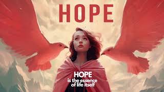 The Luminous Beacon: Hope as the Best Part of Life
