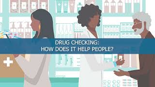 Drug Checking - How does it help people?