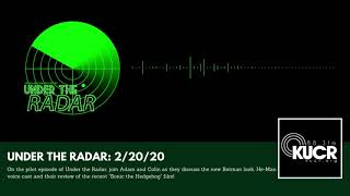 Under The Radar: Pilot Episode (2/20/20)