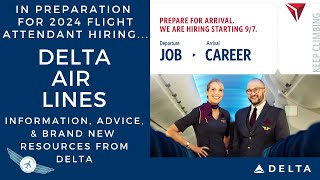 When will Delta hire Flight Attendants and New Hiring Updates for 2024