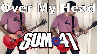 "Over My Head (Better Off Dead)" Sum 41 Guitar Cover 4K