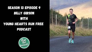 Billy Gibson  - Young Hearts Run Free Podcast - Season 13 Eps 9