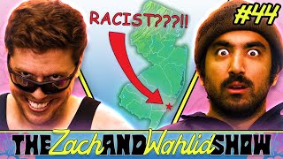 Is Atlantic City Racist? | The Zach and Wahlid Show - Episode 44