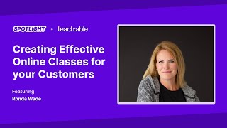 Live Workshop - Creating Effective Online Classes for your Customers - Ronda Wade