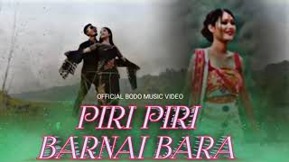 PIRI PIRI BARNI BARA. official bodo music video || New bodo music video 2023 || DKB Official