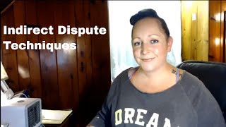 Indirect Dispute Techniques l Removing Addresses, Increasing Limits & Scores