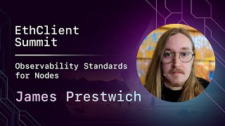 Observability Standards for Nodes - James Prestwich - Signet