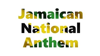Jamaica's National Anthem Instrumental with Lyrics (Eternal Father Bless Our Land)